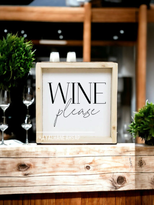 Wine Please Tablo / Kahve Köşesi Tablo / Wine Tablo / Mutfak Tablo