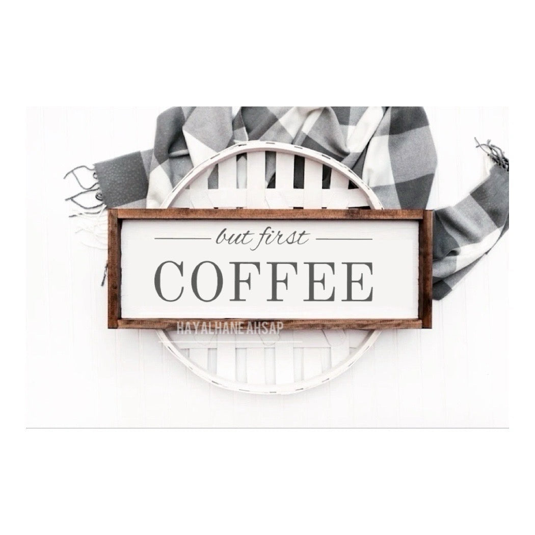 But First Coffee Kahve Köşesi Ahşap Tablo