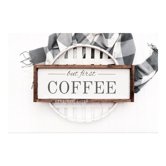 But First Coffee Kahve Köşesi Ahşap Tablo