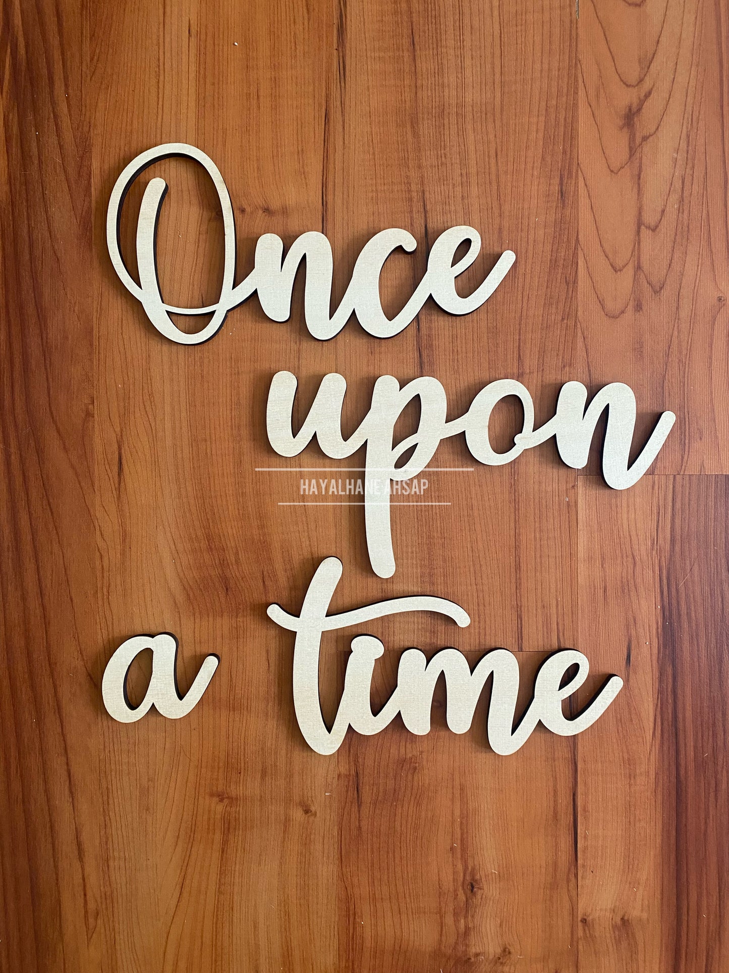 Çocuk Odası Duvar Yazısı - Doğal Ahşap Dekoratif Yazı / Once Upon a Time Duvar Yazısı